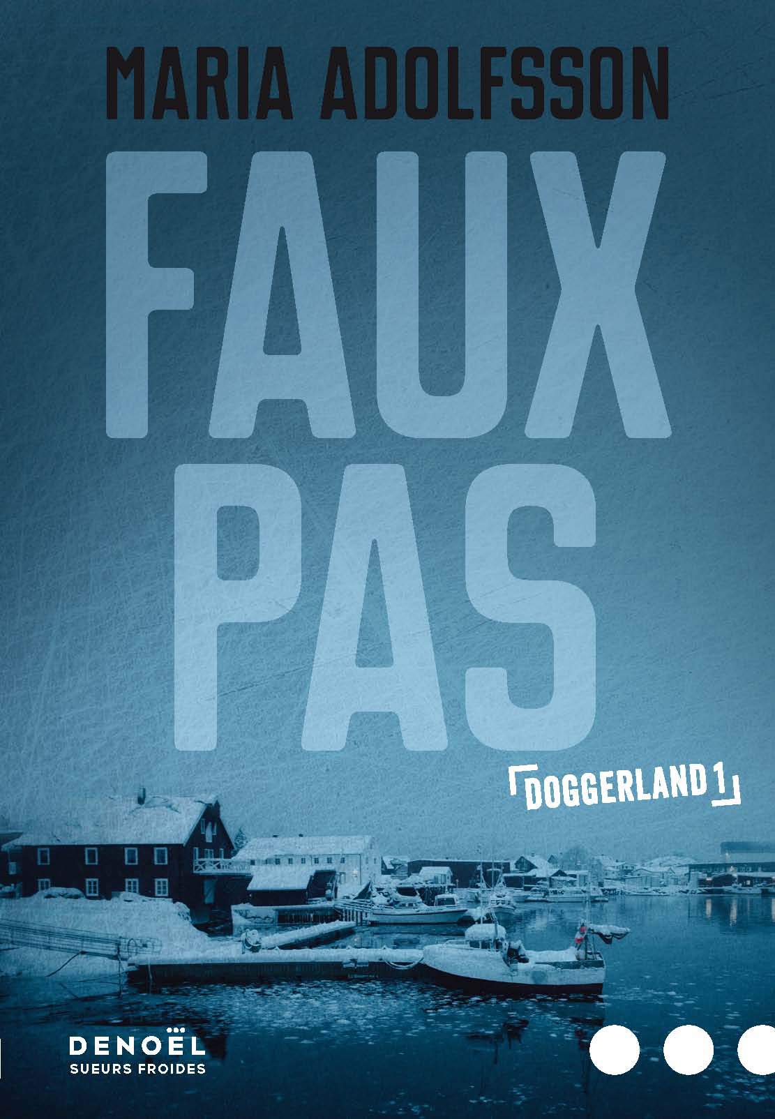 Doggerland, I : Faux pas: Doggerland 1 9782207143155
