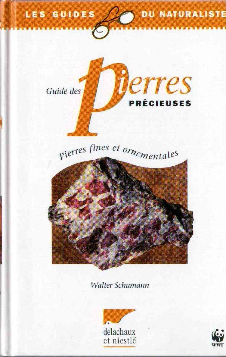 Guide des pierres precieuses : Pierres fines et ornementales 9782603006962
