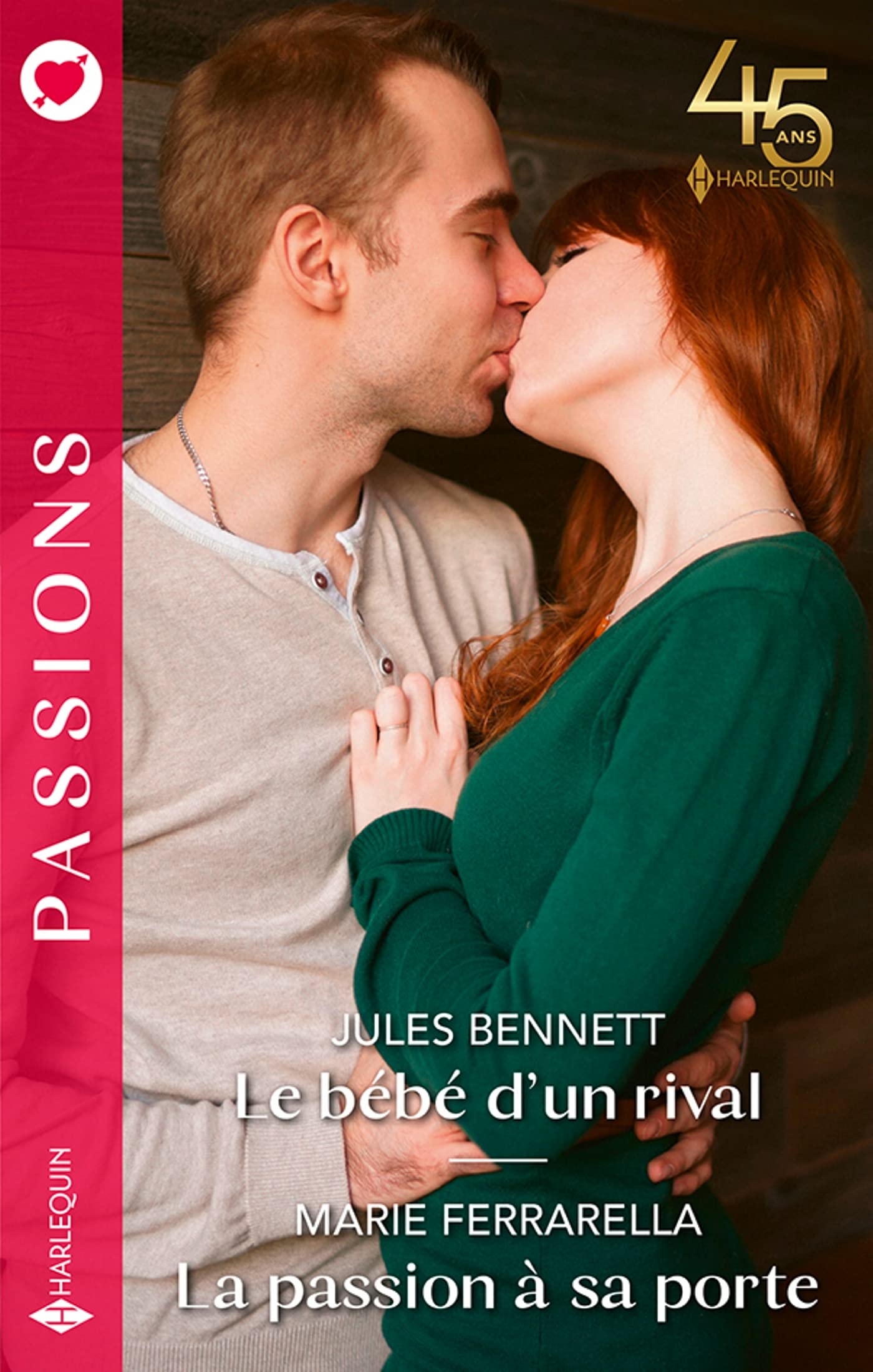 Le bébé d'un rival - La passion à sa porte 9782280482424