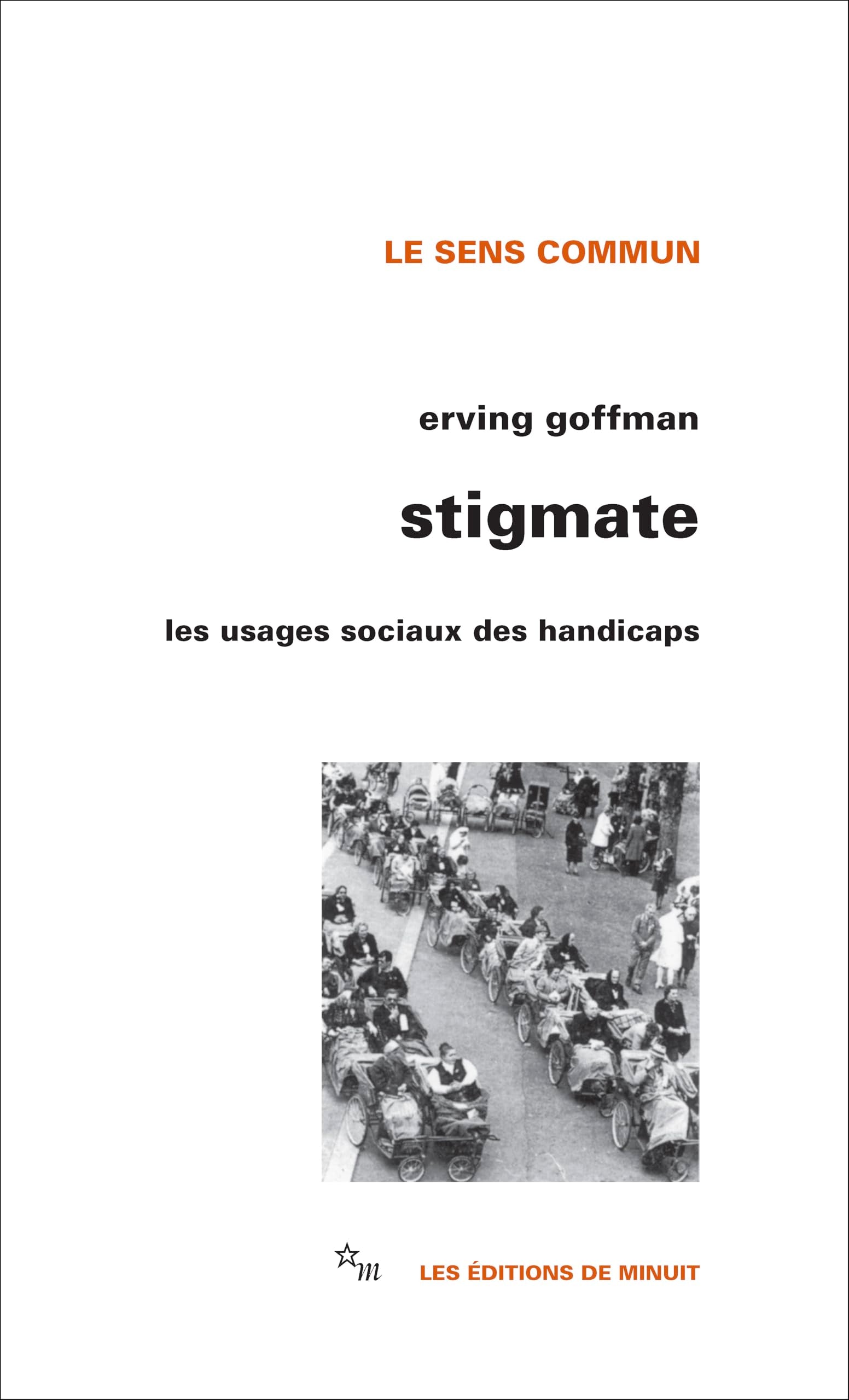 Stigmate : Les usages sociaux des handicaps 9782707300799