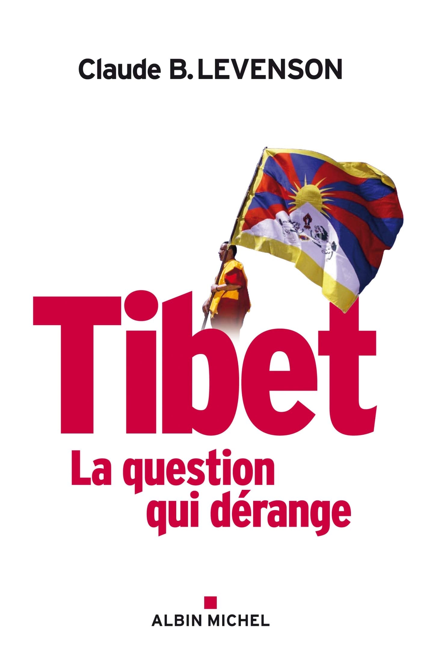 Tibet, la question qui dérange 9782226180759