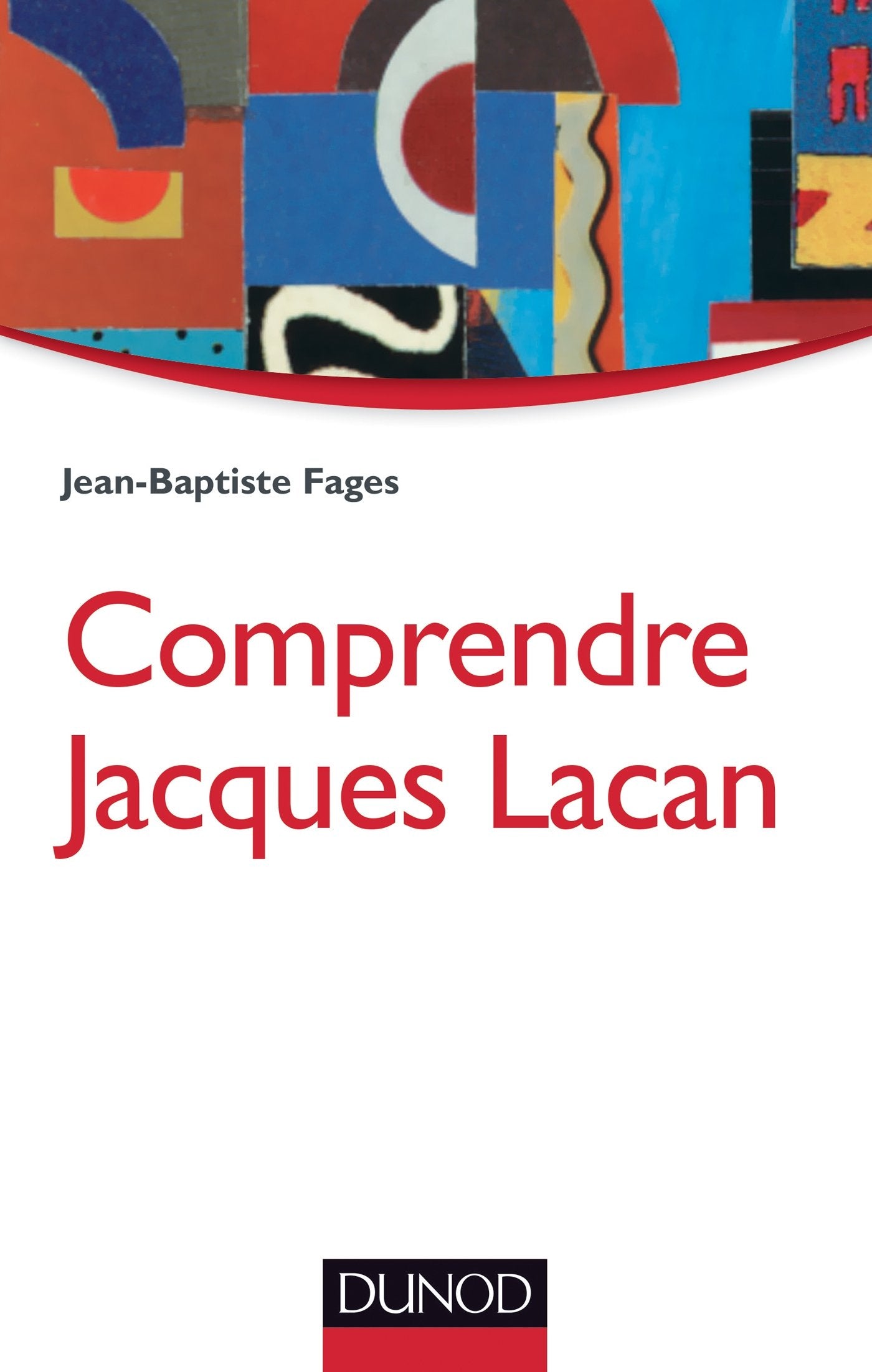 Comprendre Jacques Lacan - 2e éd. 9782100598861
