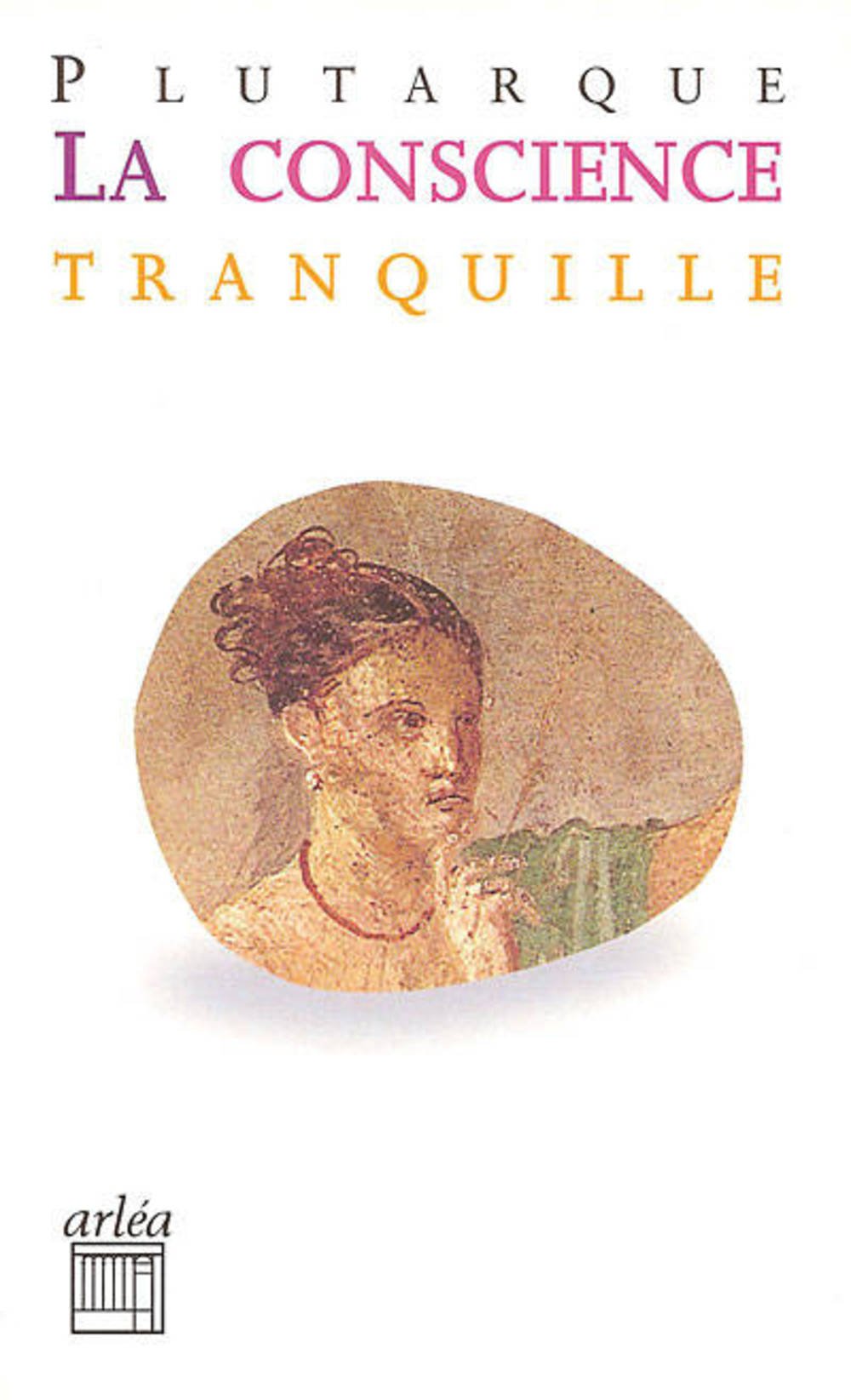 La Conscience tranquille suivi de "Le Bavardage" 9782869592667