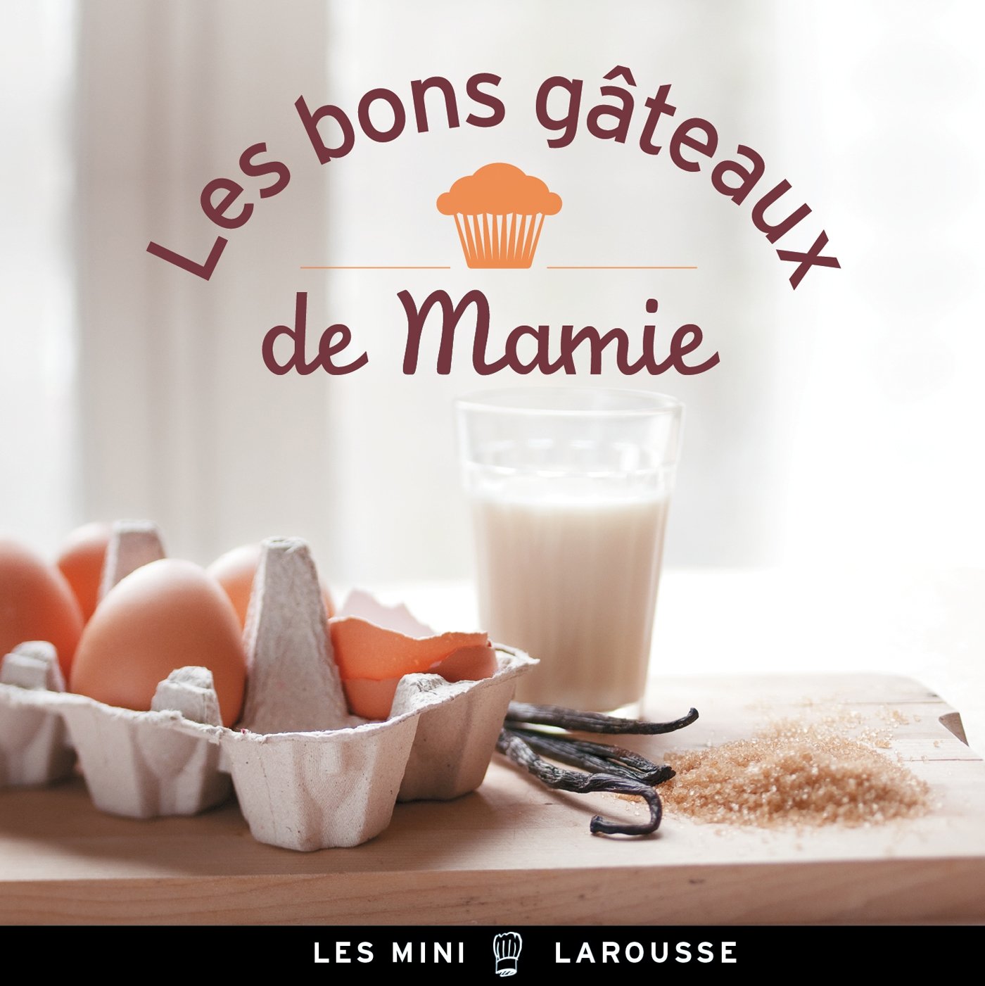 Les bons gâteaux de mamie 9782035889508
