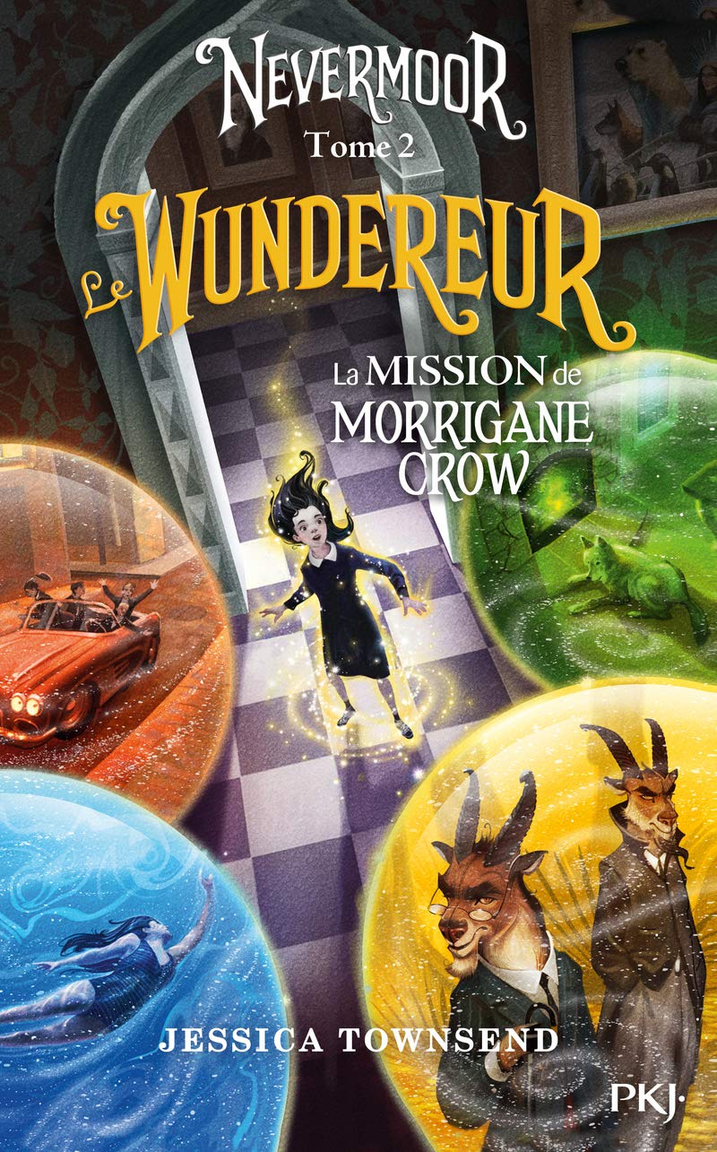Nevermoor - tome 2 Le Wundereur - La Mission de Morrigane Crow: La Mission de Morrigane Crow (2) 9782266280785