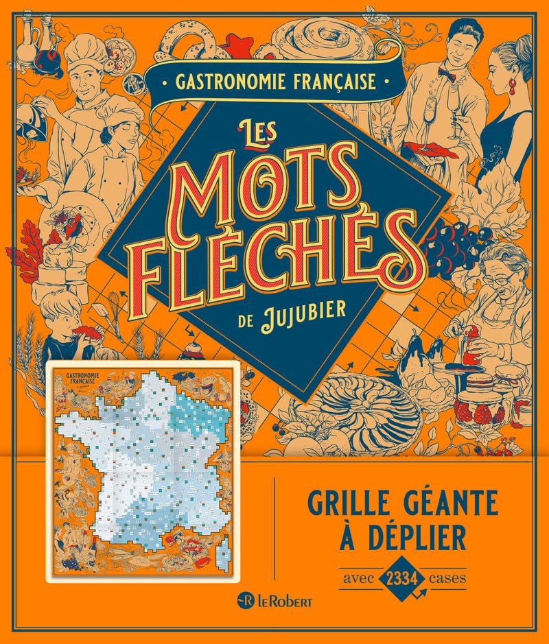 Gastronomie française - Les mots fléchés de Jujubier - Grille géante 9782321020844