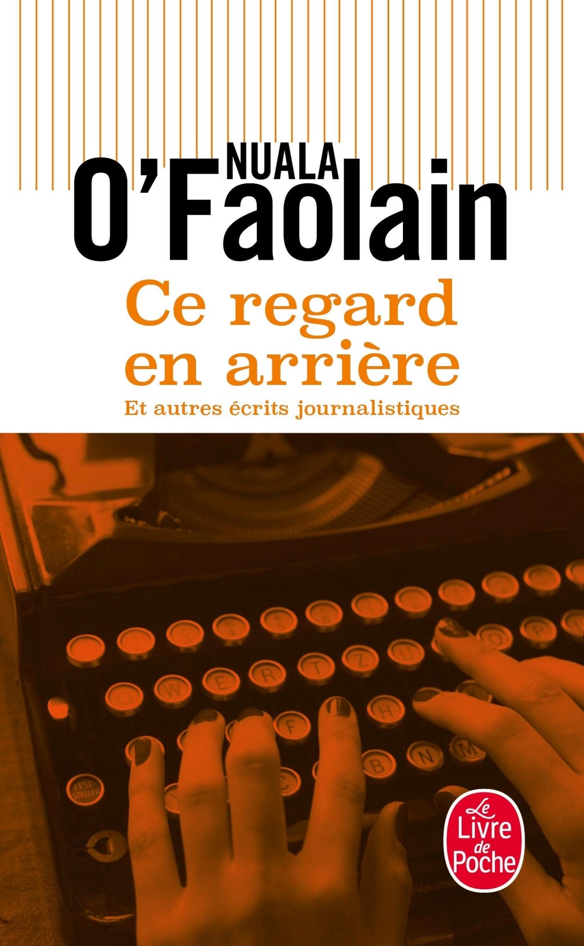 Ce regard en arrière et autres récits journalistiques 9782253934394