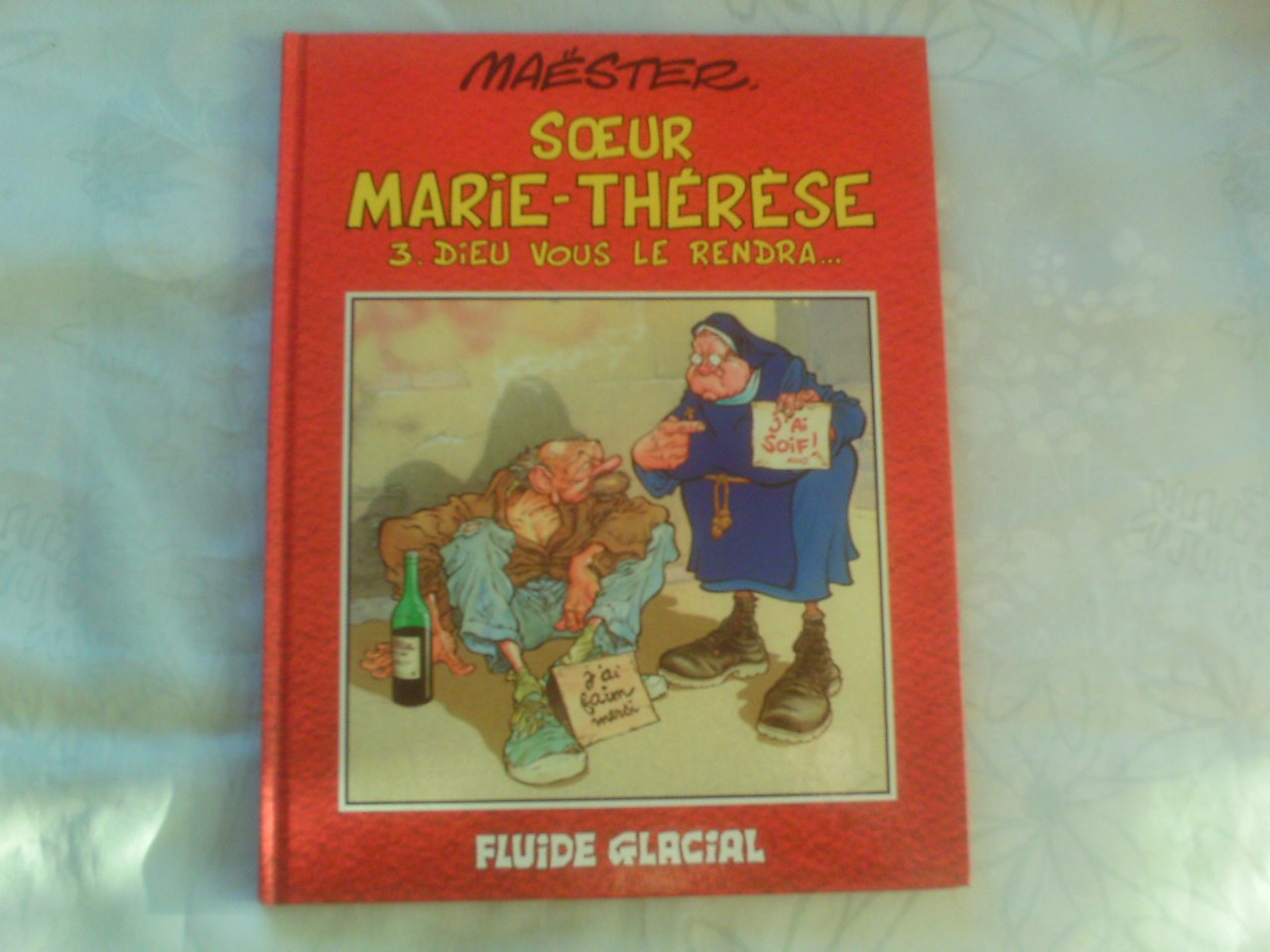 Soeur Marie-Thérèse des Batignolles, tome 3 : Dieu vous le rendra 9782858151554