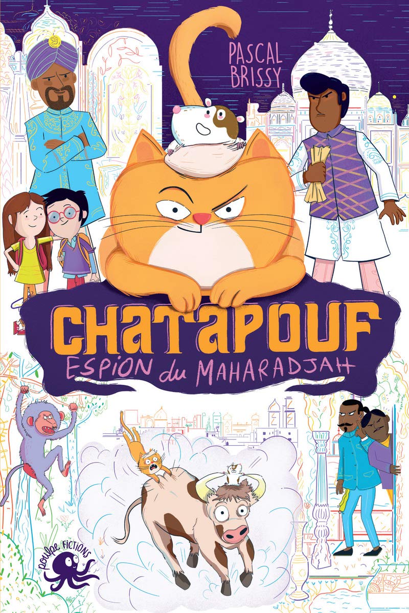 Chatapouf, espion du Maharadjah - Lecture roman jeunesse humour- Dès 8 ans 9782377420834