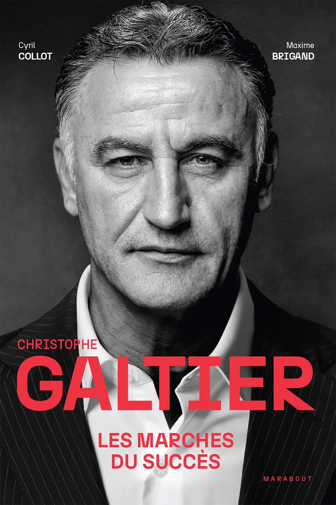 Christophe Galtier - Les marches du succès 9782501174404