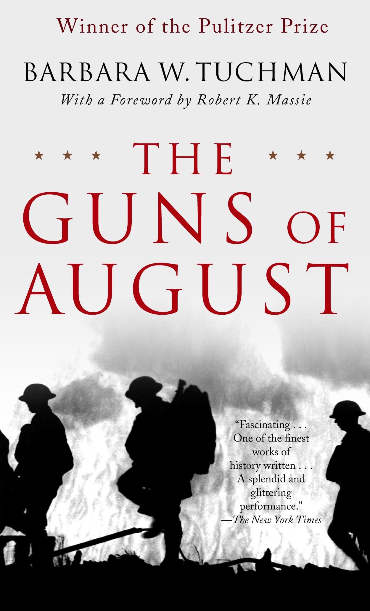 The Guns of August: The Pulitzer Prize-Winning Classic About the Outbreak of World War I 9780345476098