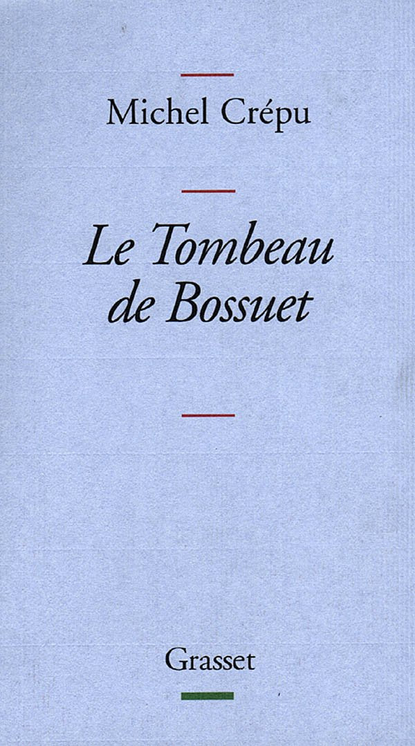 Le tombeau de Bossuet 9782246550518