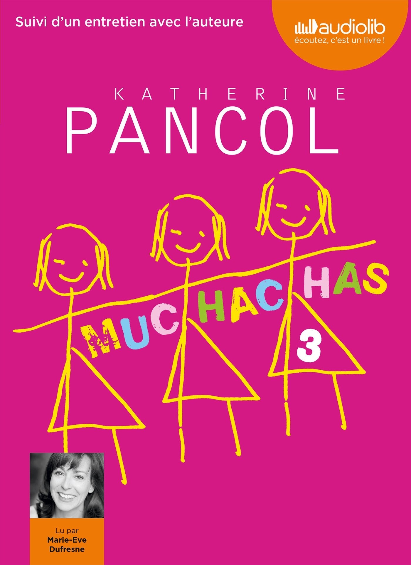 Muchachas 3: Livre audio - 2 CD MP3 - Suivi d'un entretien avec l'auteure 9782356417237