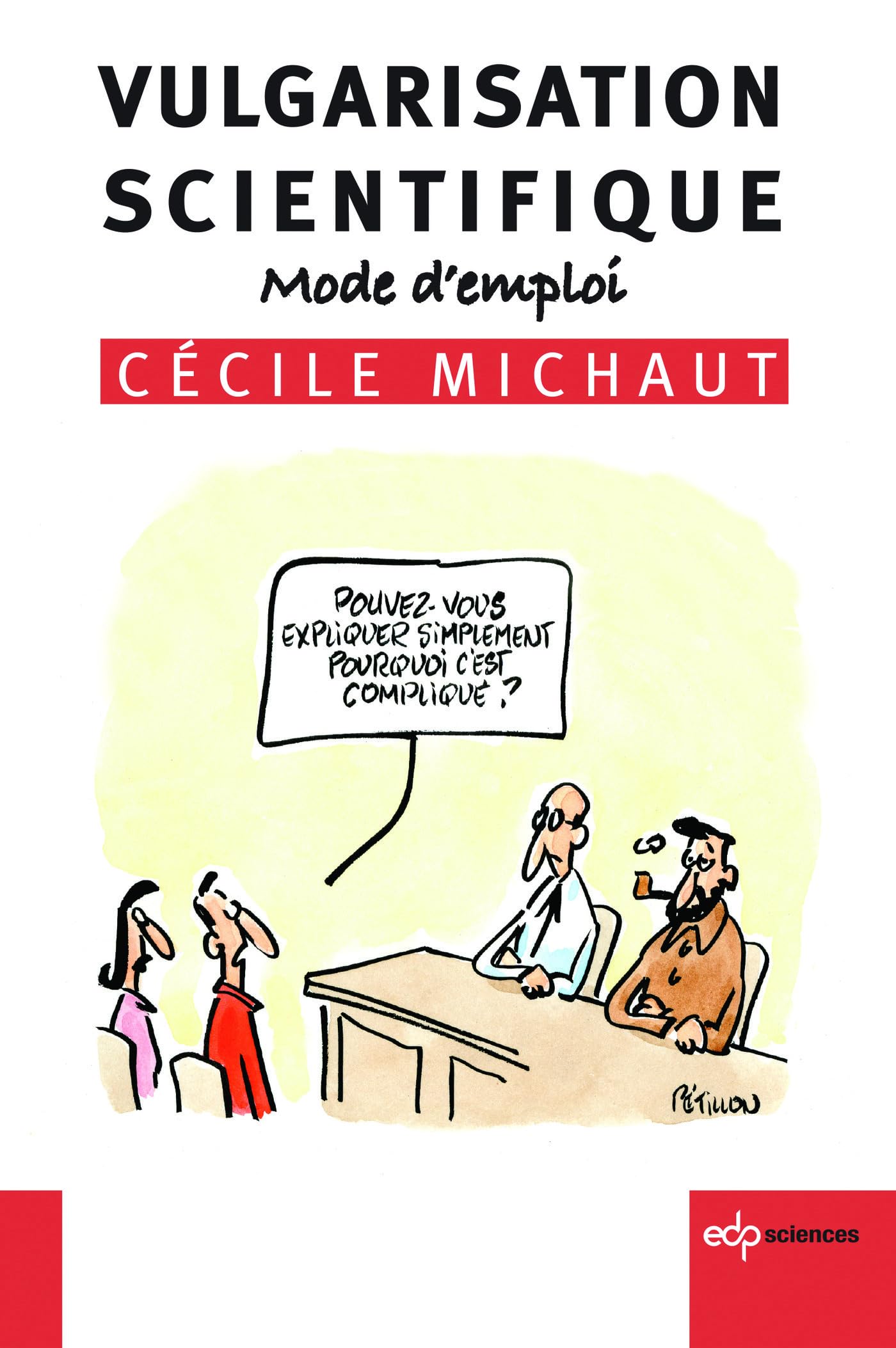 Vulgarisation scientifique: Mode d'emploi 9782759811601