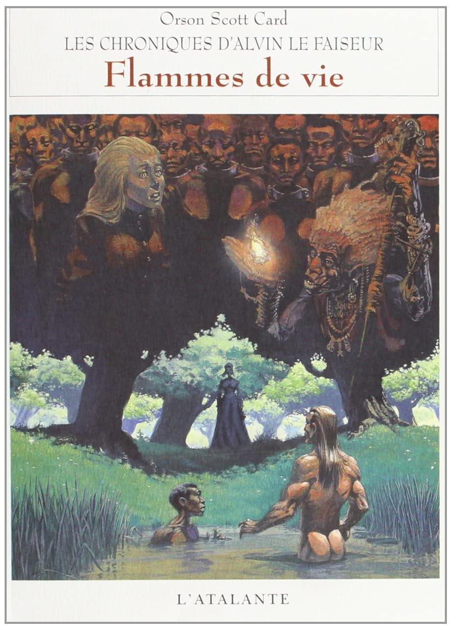Chroniques d'Alvin le Faiseur, tome 5 : Flammes de vie 9782841720996
