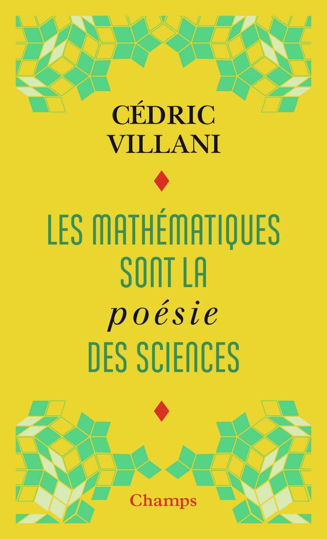 Les mathématiques sont la poésie des sciences : Suivi de L'invention mathématique 9782081422414