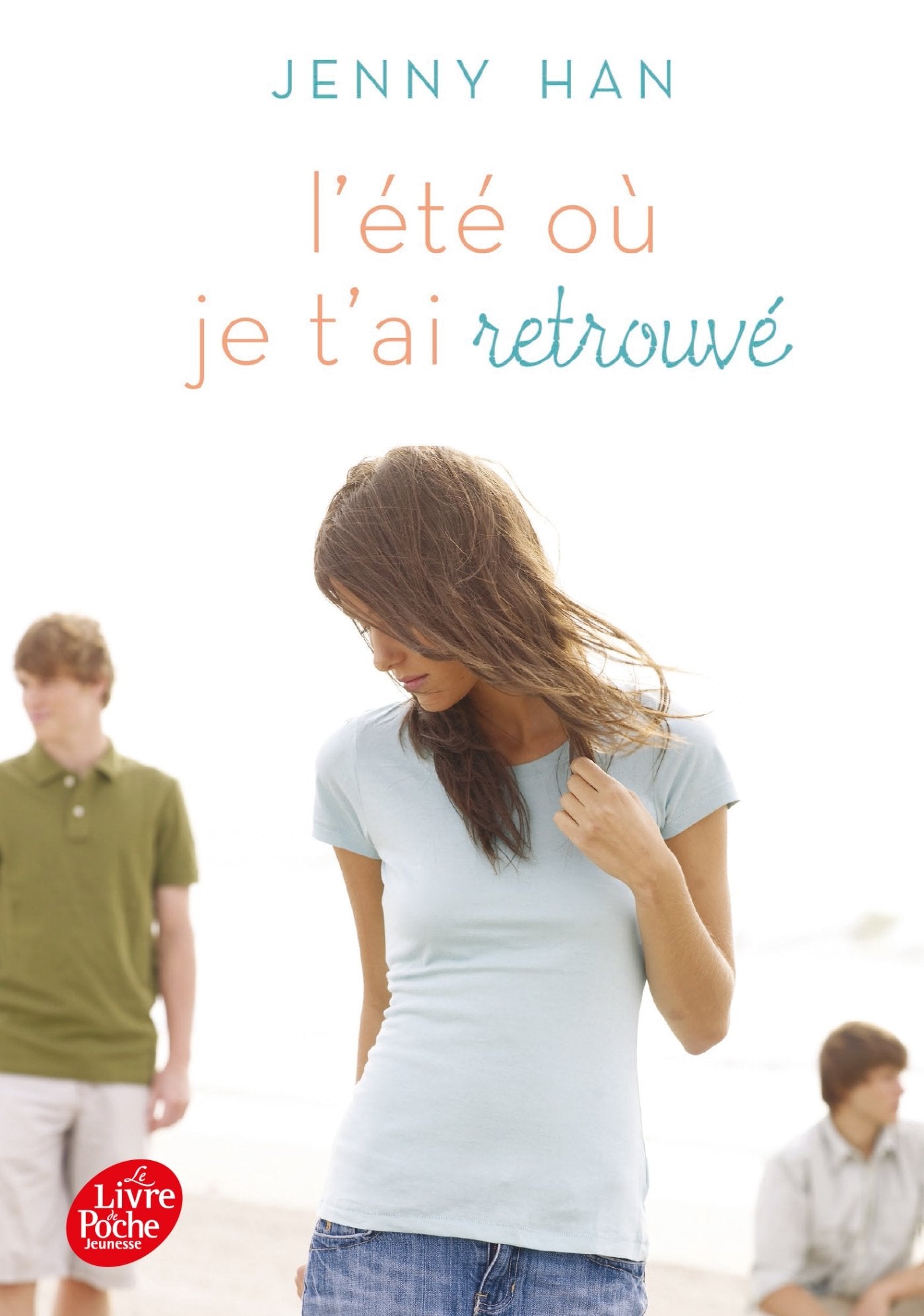 L'été où... Tome 2 - L'été où je t'ai retrouvé 9782013285063