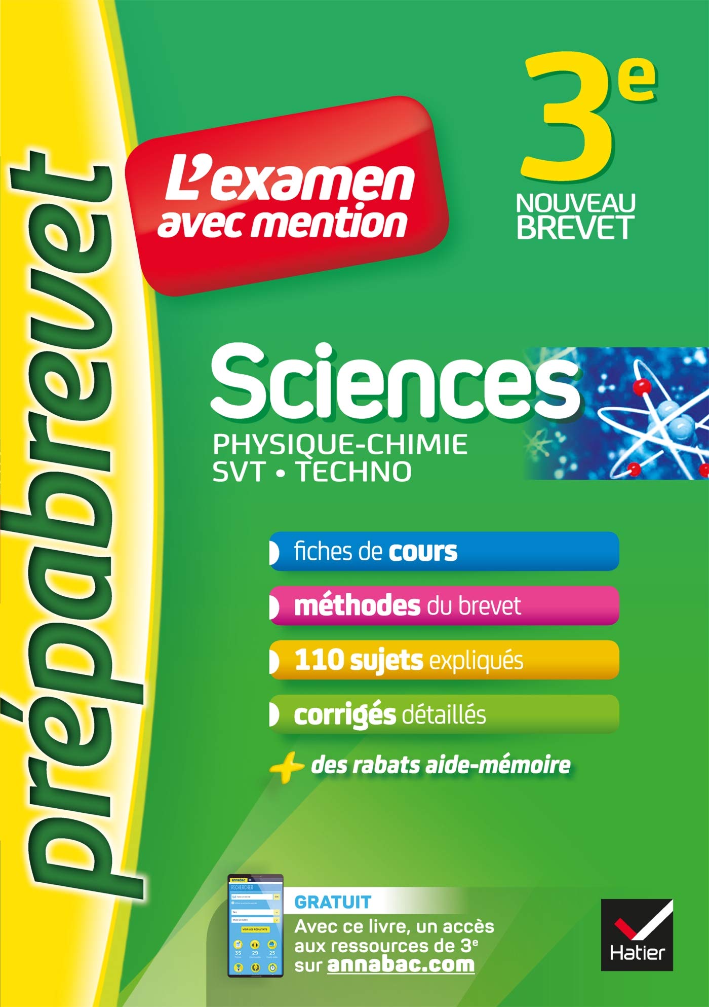 Sciences 3e (Physique-chimie, SVT, Techno) - Prépabrevet L'examen avec mention: fiches, méthodes et sujets de brevet 9782401047303