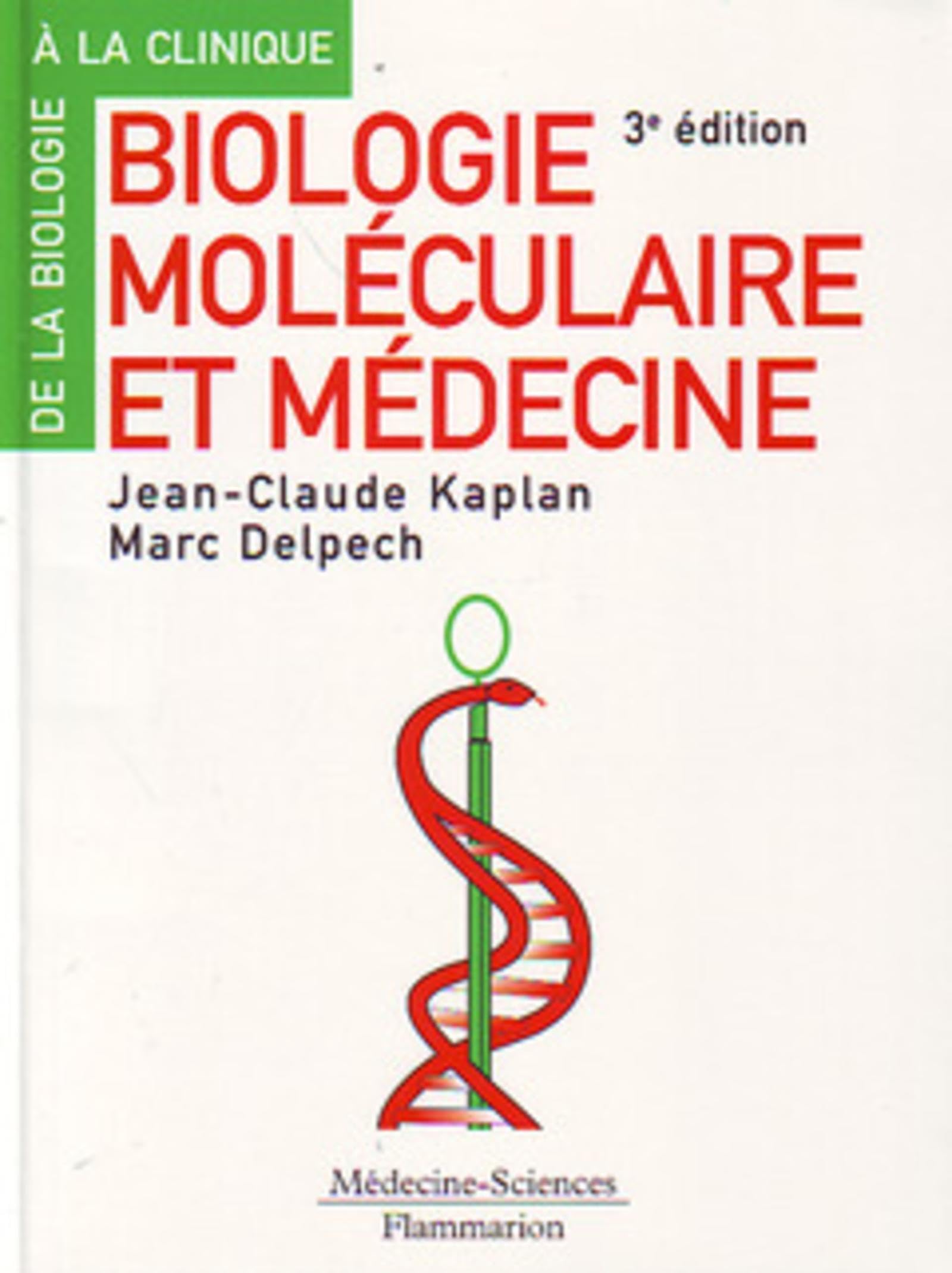 Biologie moléculaire et médecine (3° Éd.) 9782257134882