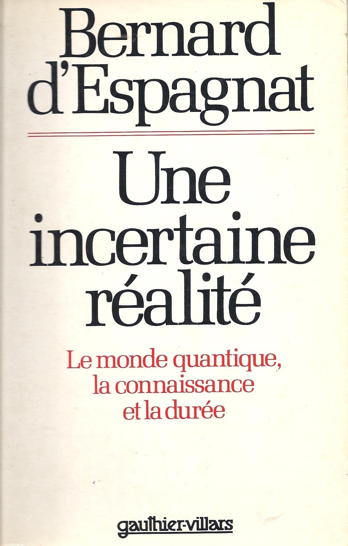 Une incertaine réalité - Le monde quantique, la connaissance et la durée 9782040164041