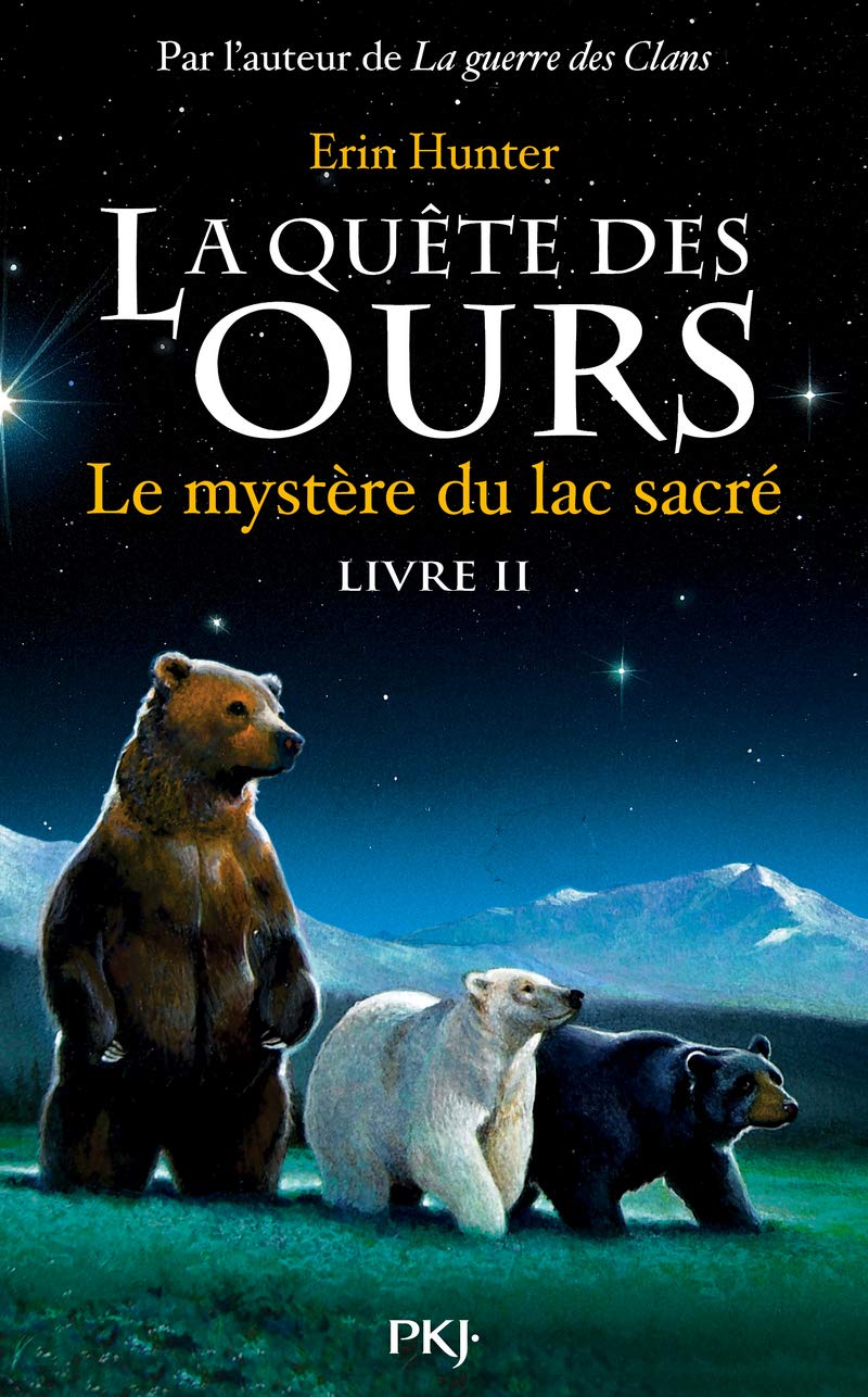 2. La quête des ours : Le mystère du lac sacré (2) 9782266185820