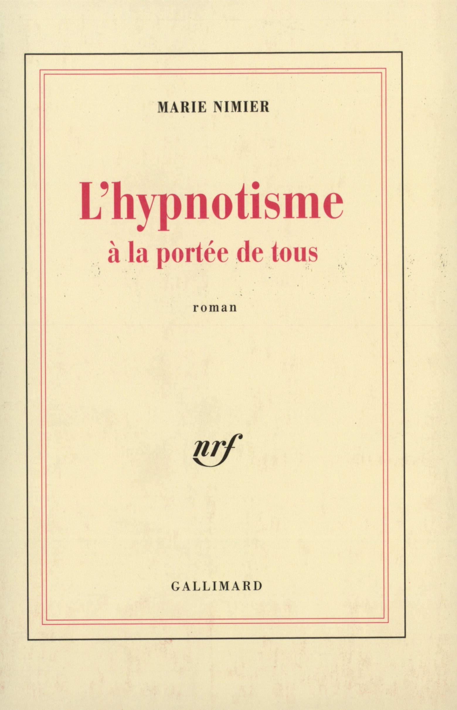 L'Hypnotisme à la portée de tous 9782070727728