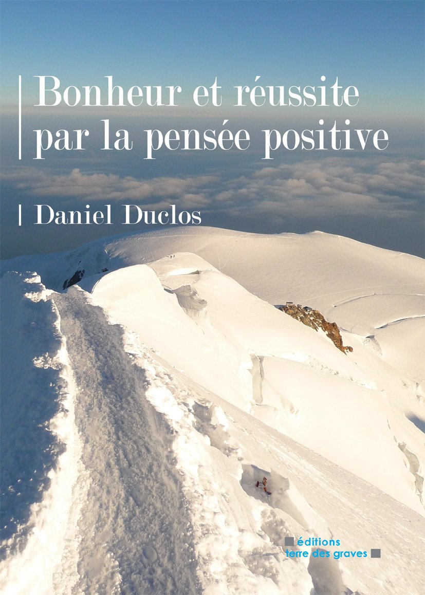 Bonheur et réussite par la pensée positive 9782917165133