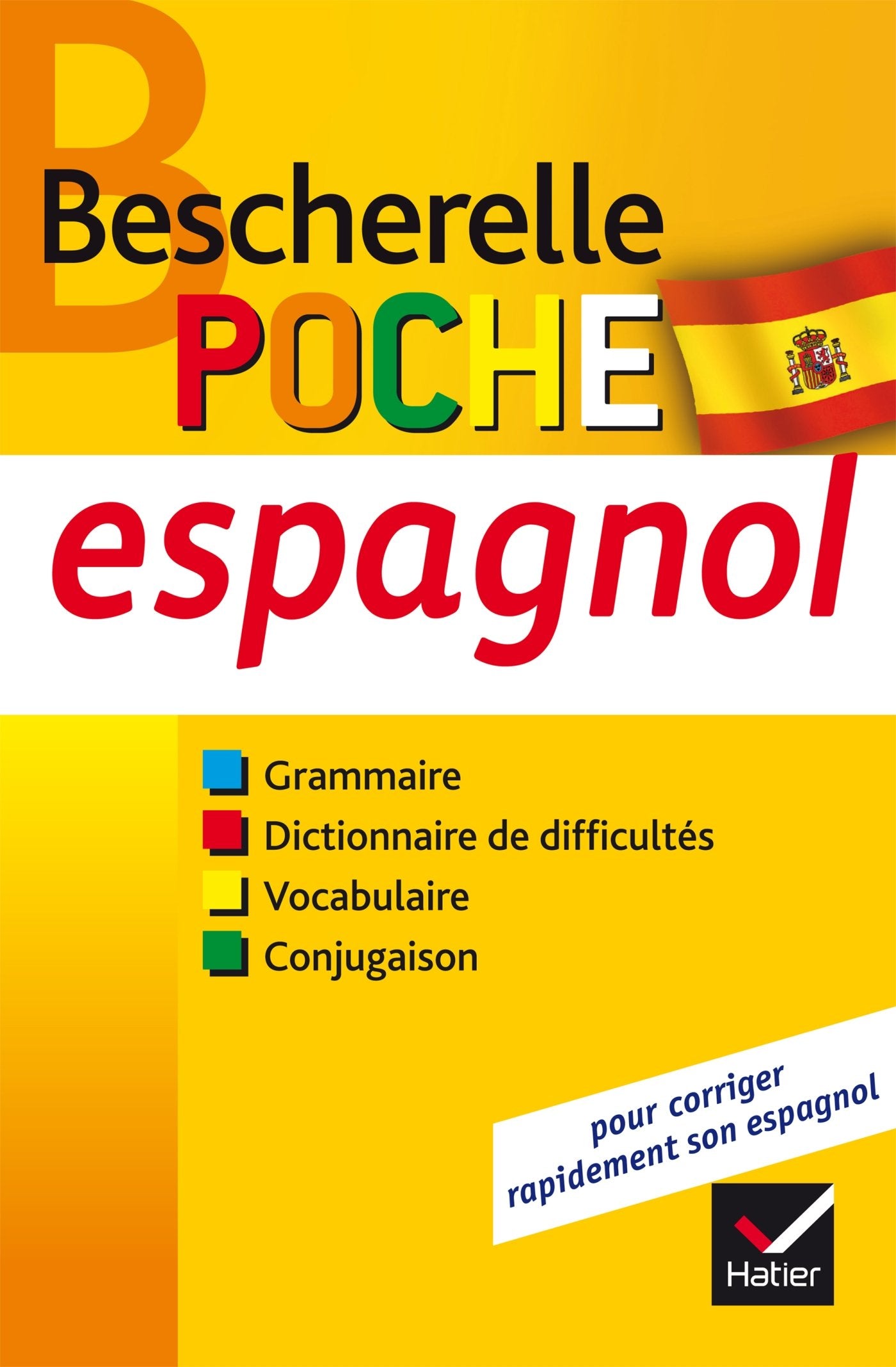 Bescherelle poche Espagnol: l'essentiel sur la langue espagnole 9782218938337