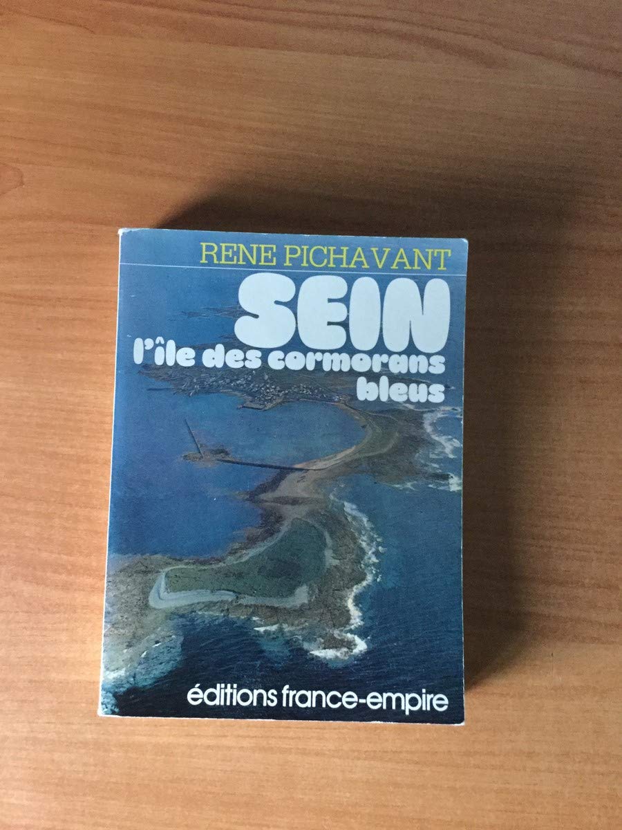 Sein, l'île des cormorans bleus. 9782298048315