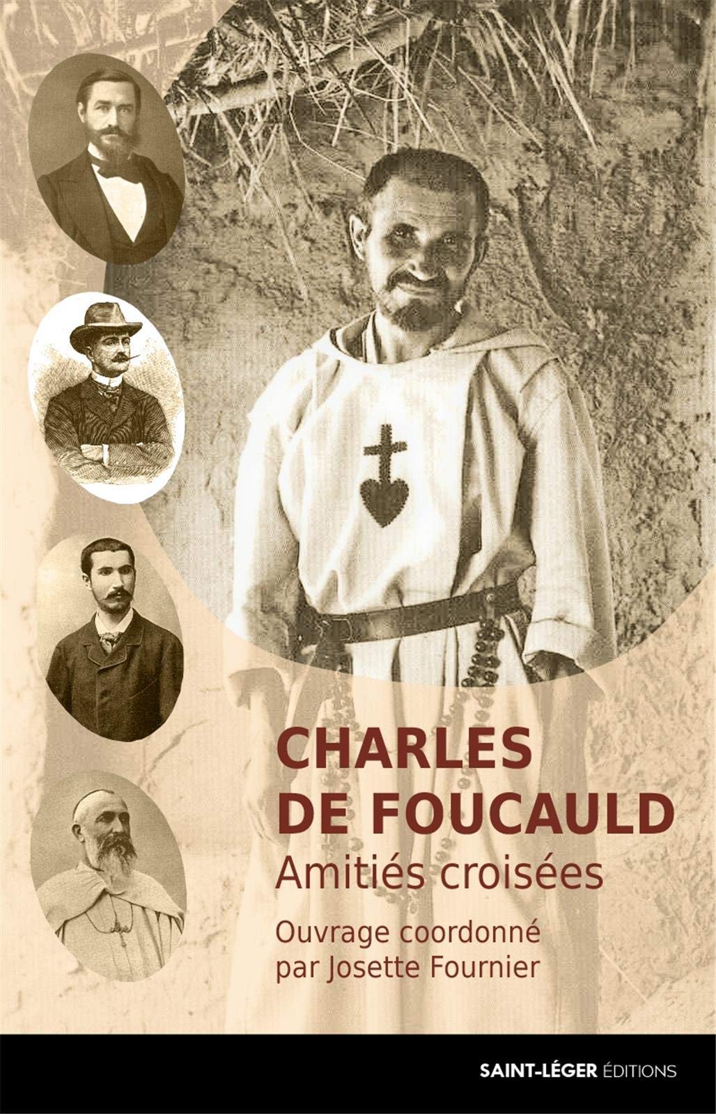 Charles de Foucauld : Amitiés croisées 9782364522053