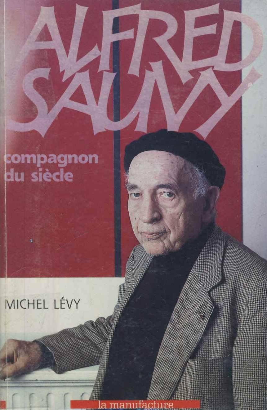 Alfred sauvy compagnon du siecle 9782737702358