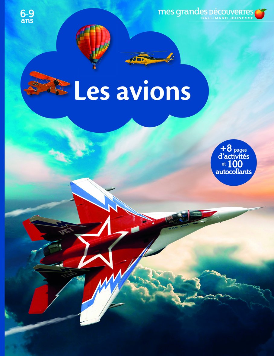 LES AVIONS - Mes Grandes Découvertes - 6/9 ans 9782070653065