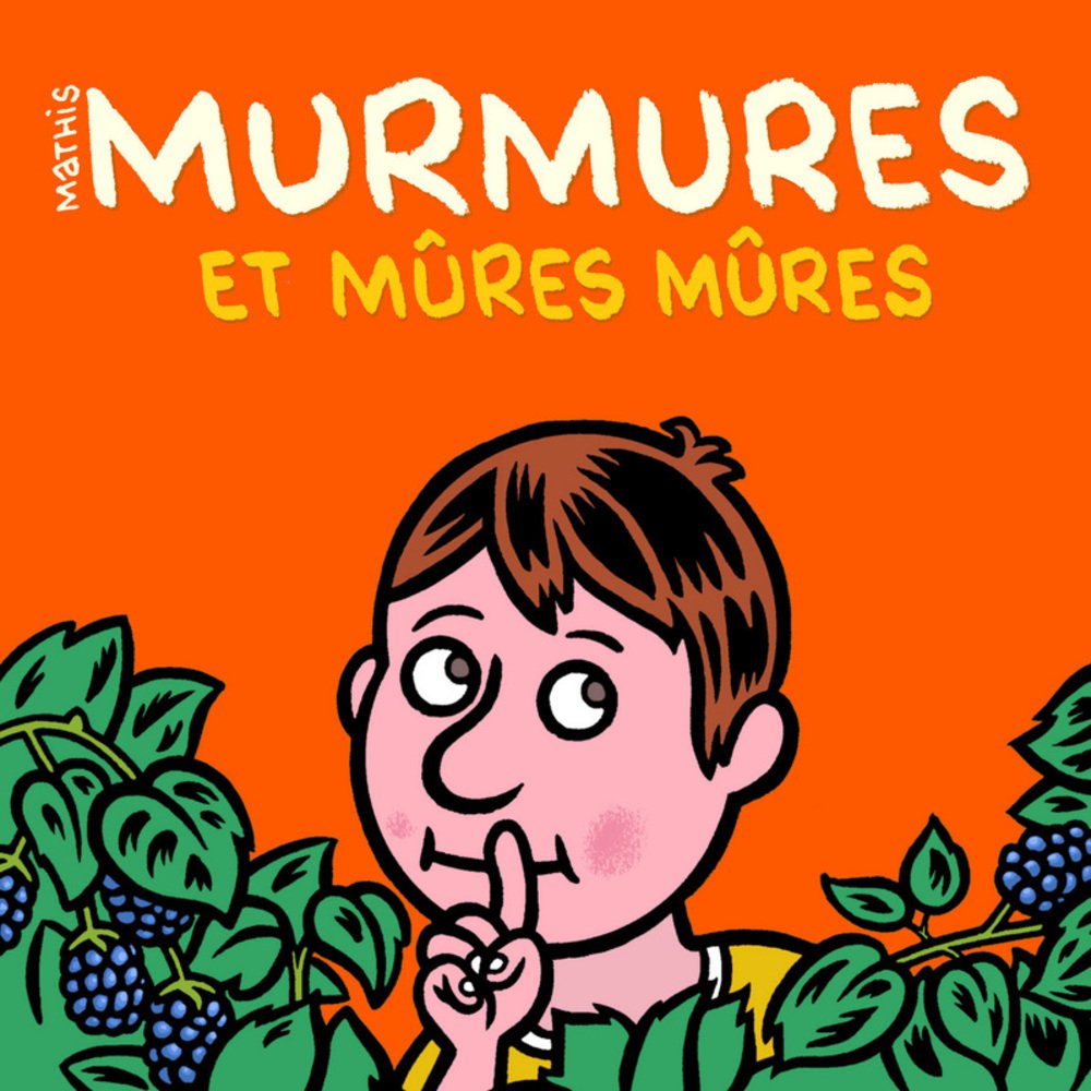 Murmures et mûres mûres 9782021044294