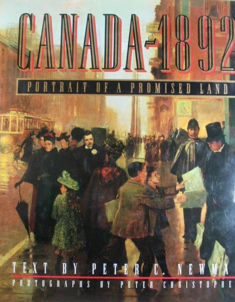 Canada 1892: Portrait of a Promised Land 9780670845750