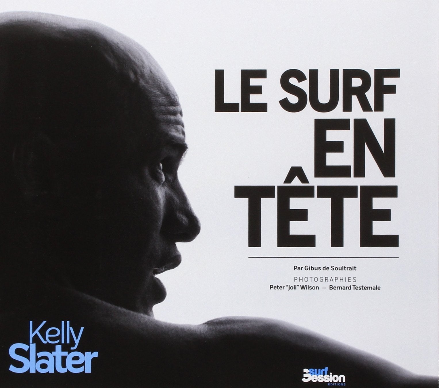 Kelly Slater, le surf en tête 9782916583587