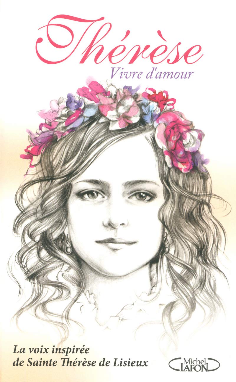 Thérèse, vivre d'amour 9782749920658