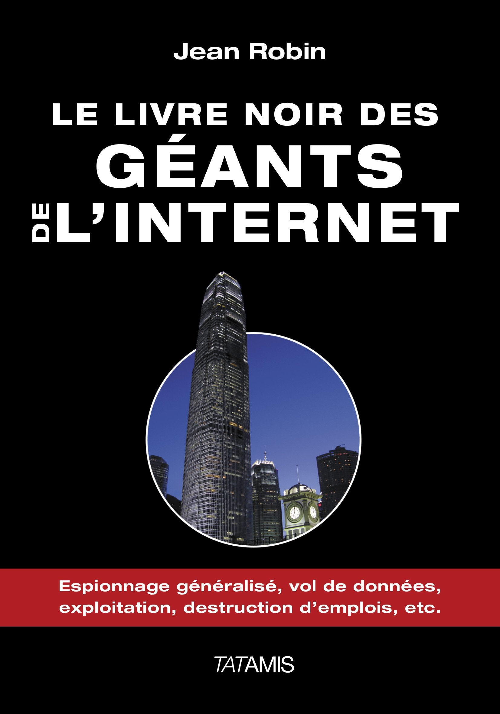 Le livre noir des géants de l'internet 9782371530034