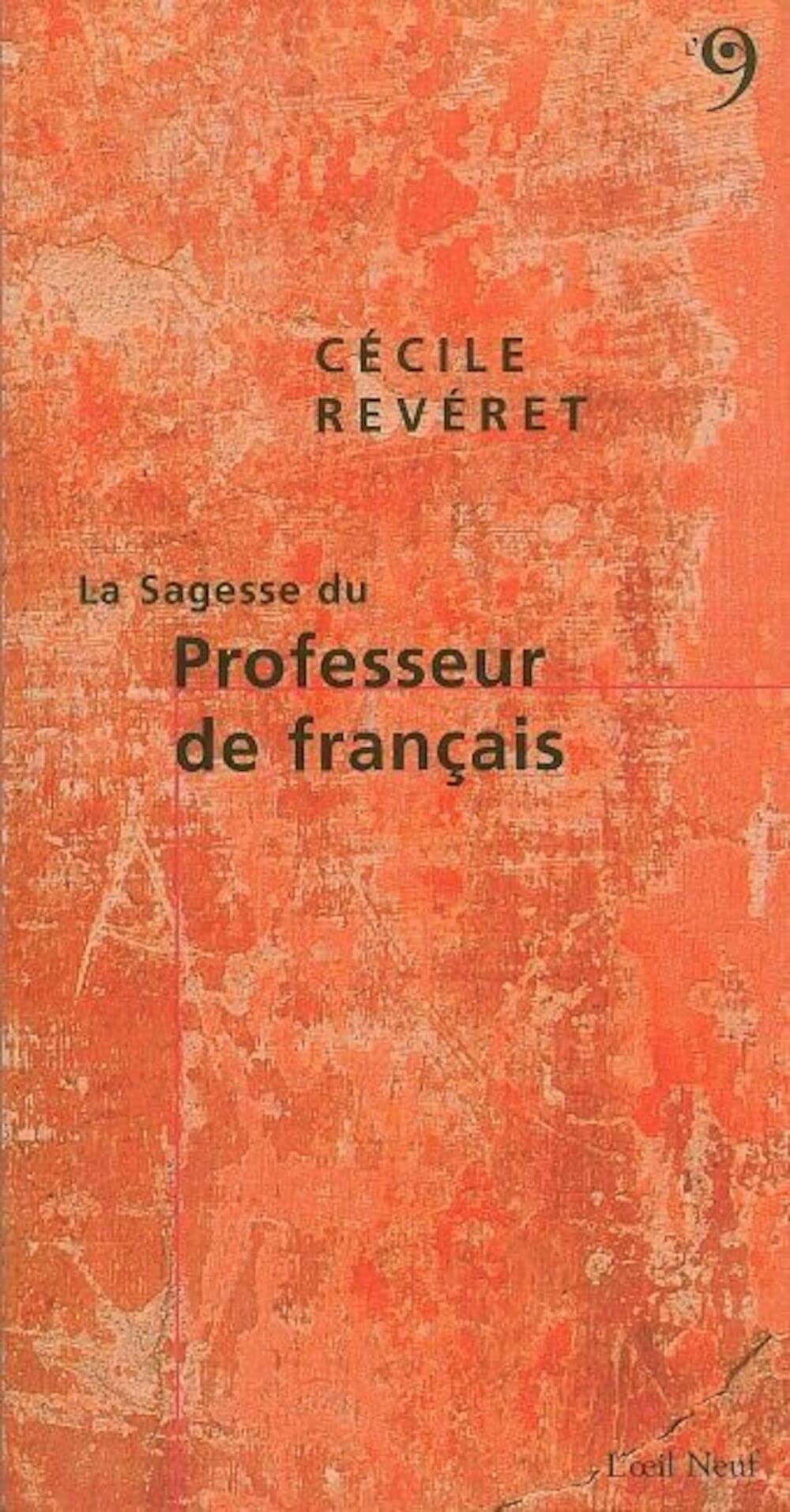 La sagesse du professeur de français 9782915543285