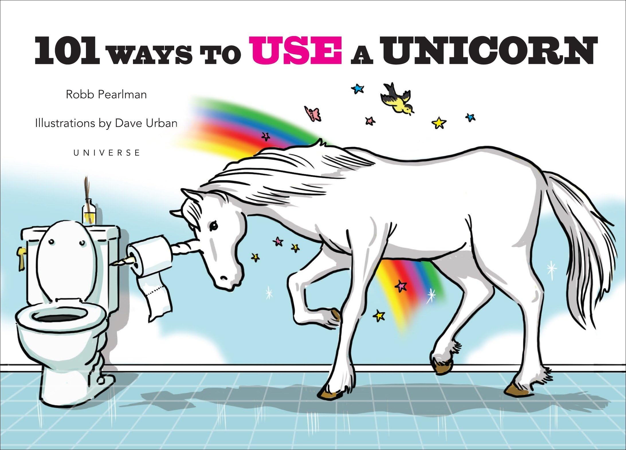 101 Ways to Use a Unicorn 9780789329103