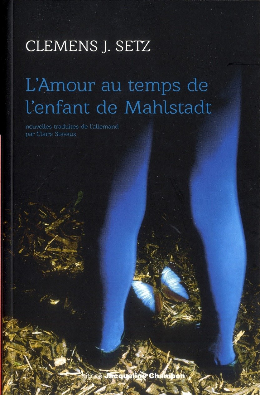 L'amour au temps de l'enfant de Mahlstadt 9782330009373