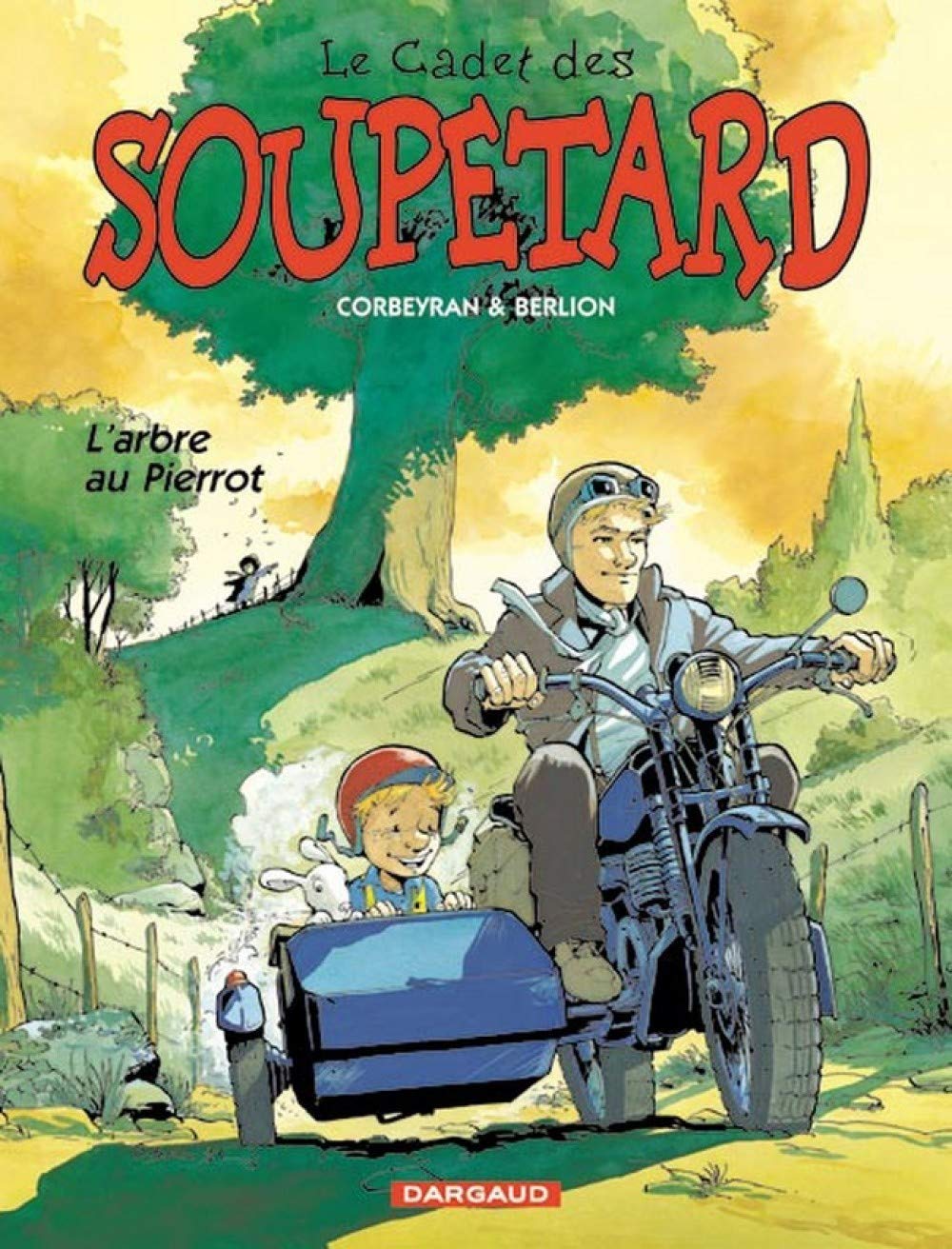 Le Cadet des Soupetard - Tome 4 - L'Arbre au Pierrot 9782205051711