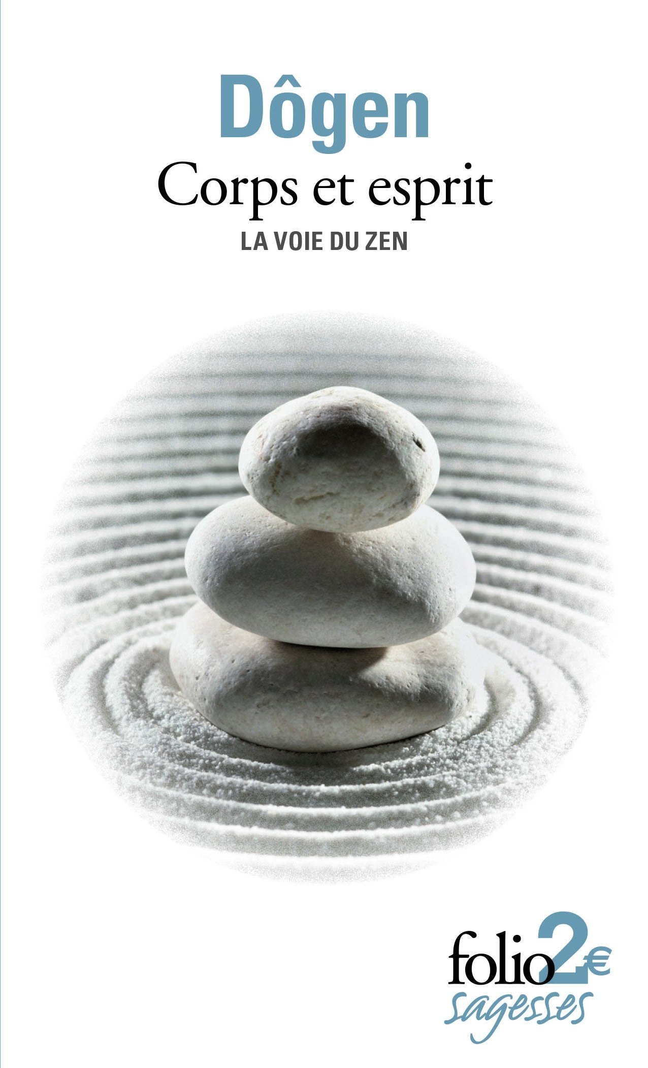 Corps et esprit: La voie du zen 9782070450572