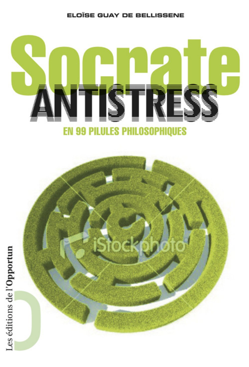 Socrate antistress. En 99 pilules philosophiques 9782360751440