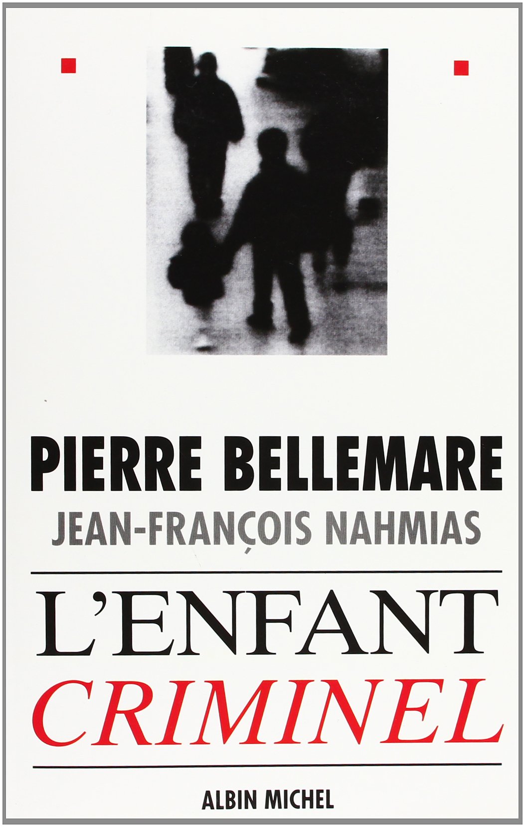 L'enfant criminel 9782702823071