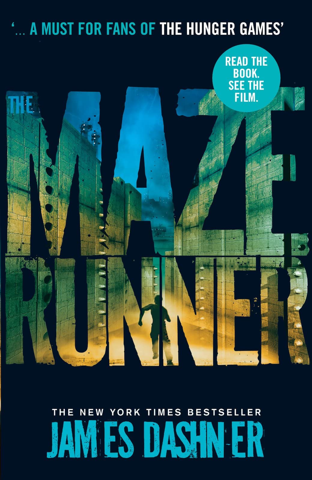 The Maze Runner (Maze Runner series book 1): book 1 in the multi-million bestselling series, now a major movie 9781908435132
