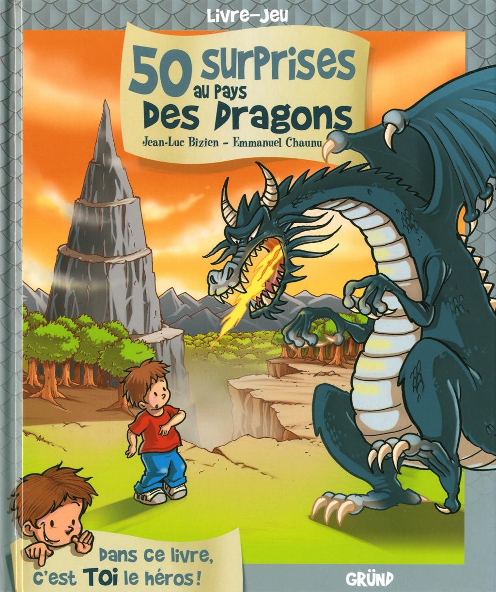 50 surprises au pays des dragons – Livre dont tu es le héros – À partir de 5 ans 9782700020762