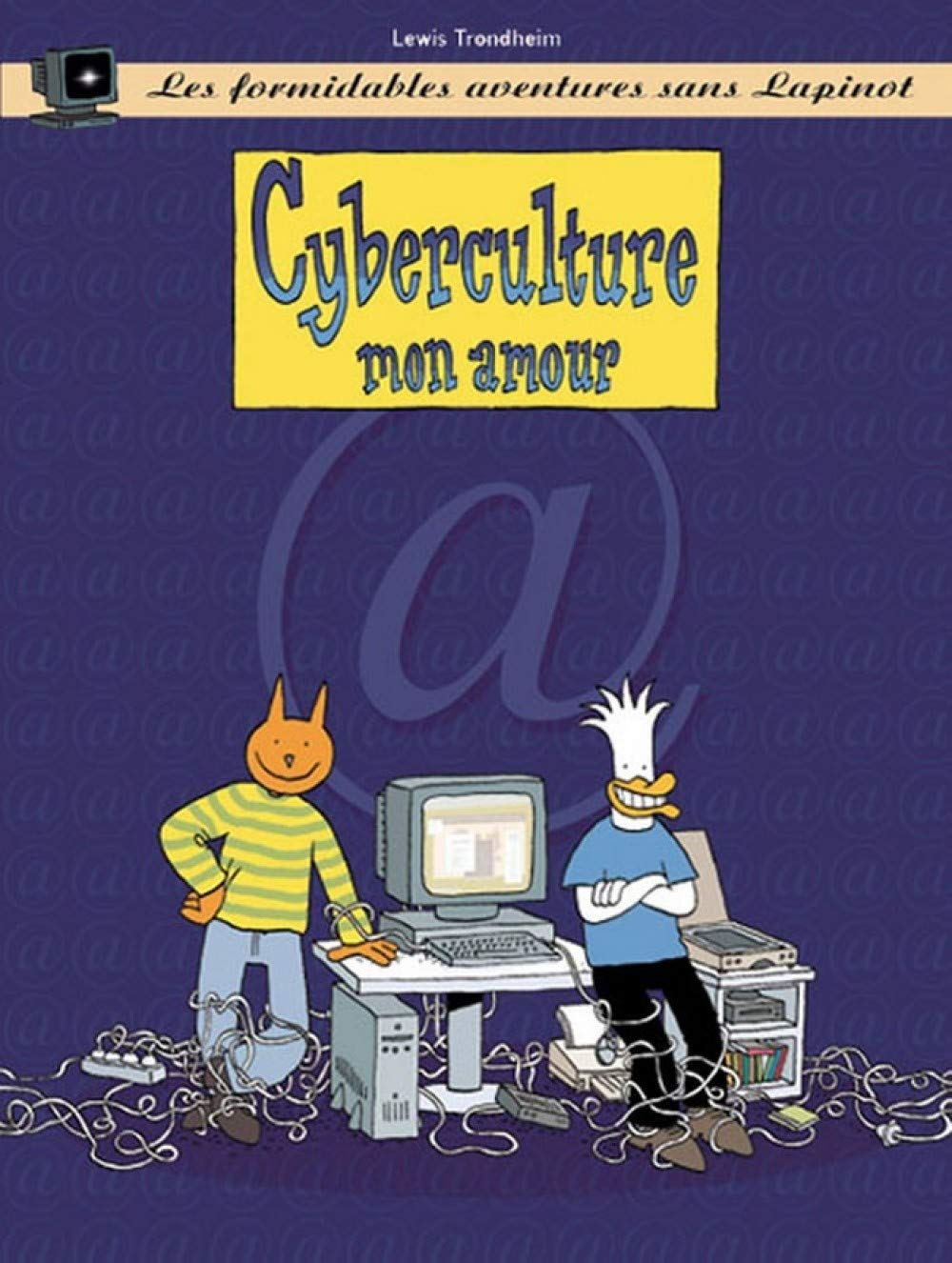 Les Formidables Aventures sans Lapinot : Cyberculture mon amour 9782205052572