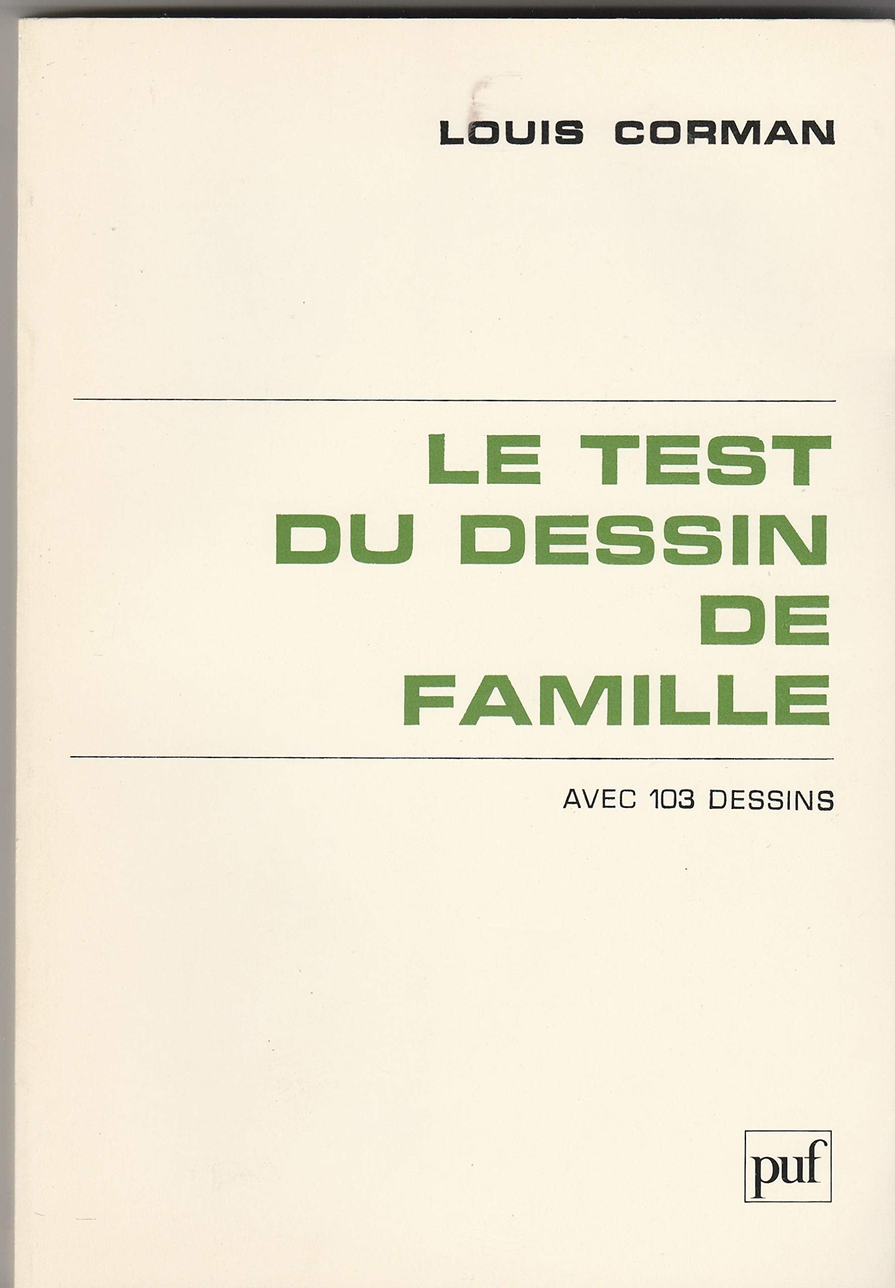 Le test du dessin de famille : Avec 103 dessins 9782130430308
