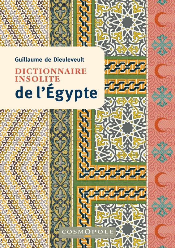 Dictionnaire insolite de l'Egypte 9782846301404