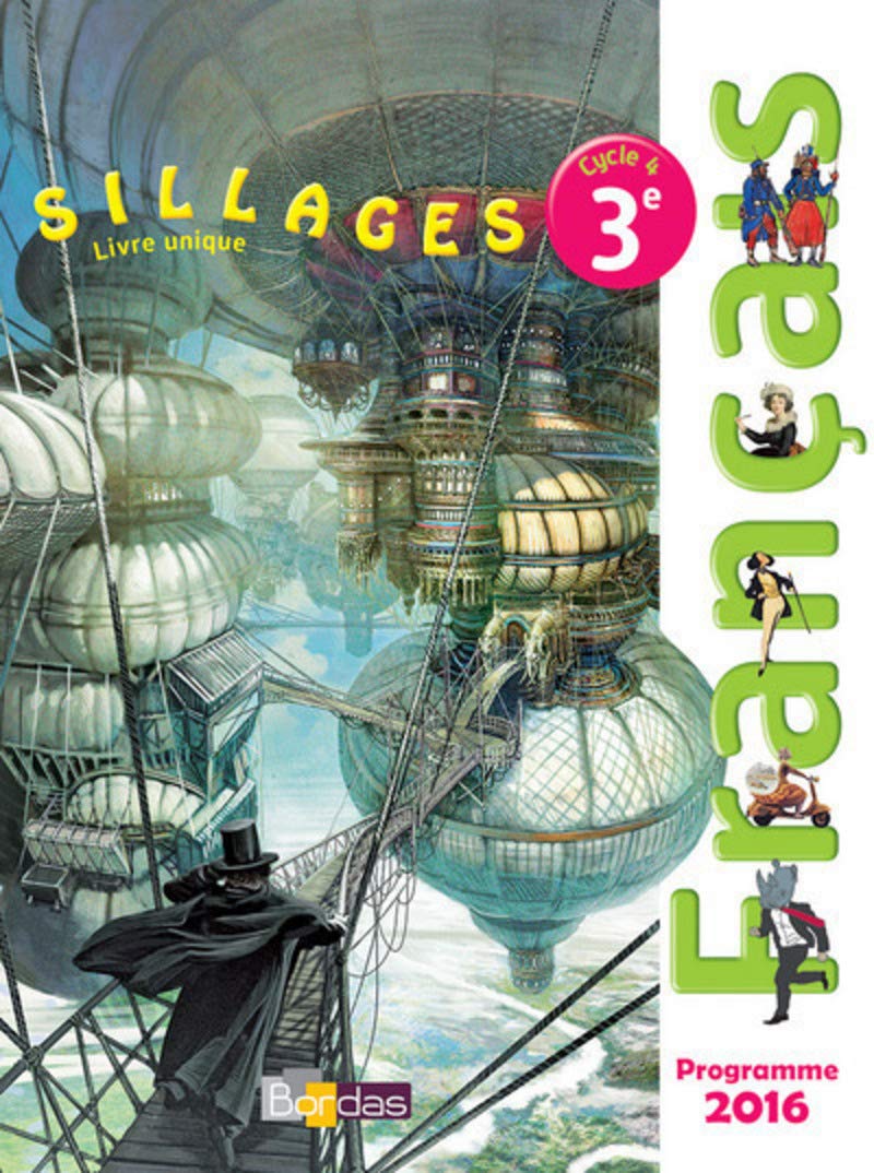 Sillages Français 3ème cycle 4 2017 manuel élève 9782047334270